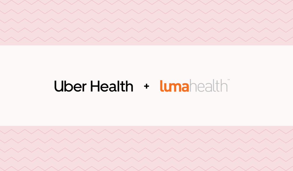 Luma Health and Uber Health Partner to Drive Patient Access to Care